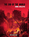 The End of the World Zombie Apocalypse RPG