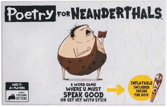 Poetry For Neanderthals (By Exploding Kittens)