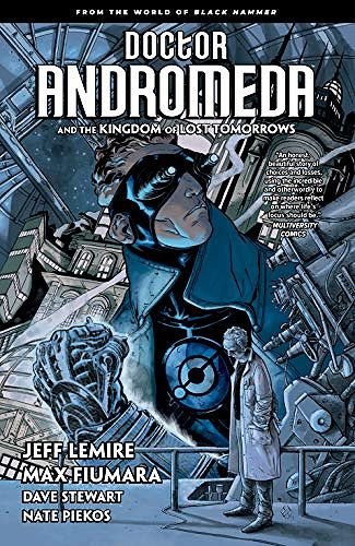 DOCTOR ANDROMEDA & KINGDOM OF LOST TOMORROWS TP