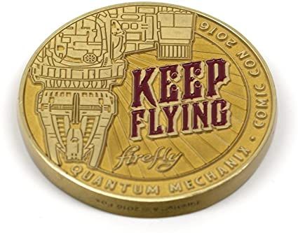 Firefly Challenge Coin Keep Flying SDCC 2016 Exclusive