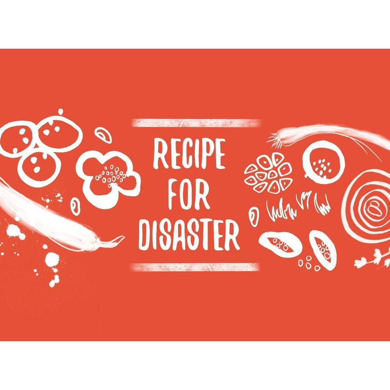 Recipe for Disaster