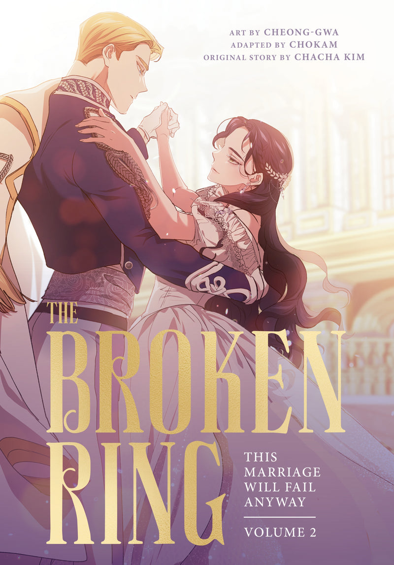 The Broken Ring: This Marriage Will Fail Anyway - Vol. 2