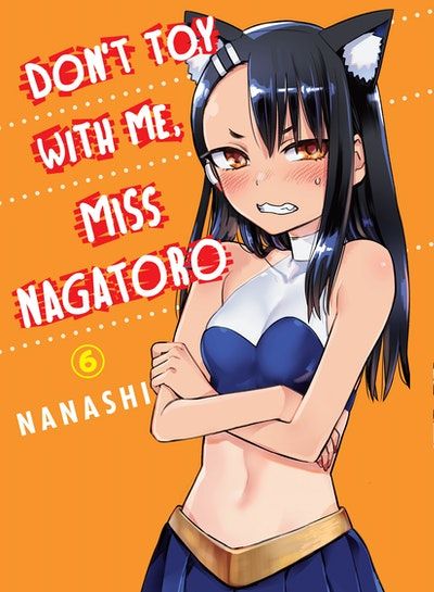 Dont Toy With Me Miss Nagatoro - Vol. 6