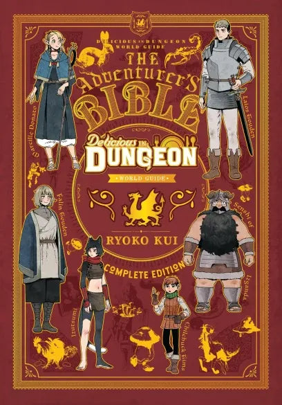 Delicious in Dungeon World Guide: The Adventurer's Bible Complete Edition