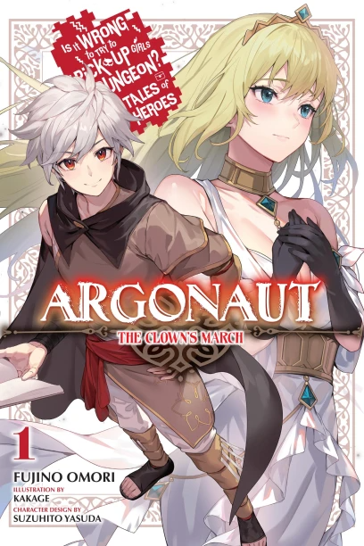 Argonaut - Vol. 1 Is It Wrong to Try to Pick Up Girls in a Dungeon? Tales of Heroes (Light Novel)