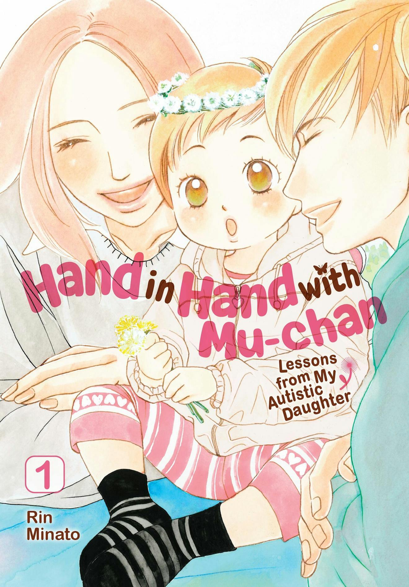 Hand in Hand with Mu-chan: Lessons from My Autistic Daughter - Vol. 1