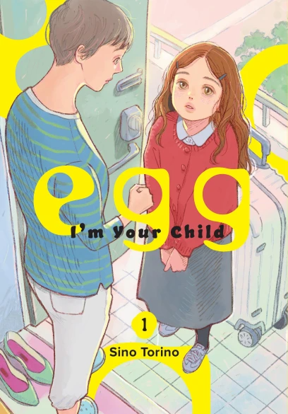 egg: I’m Your Child - Vol. 1