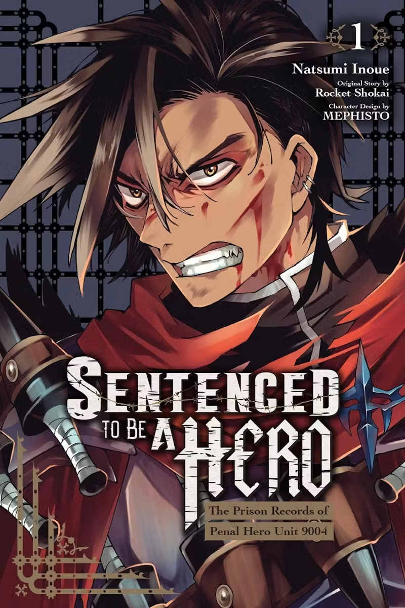 Sentenced to Be a Hero - Vol. 1: The Prison Records of Penal Hero Unit 9004
