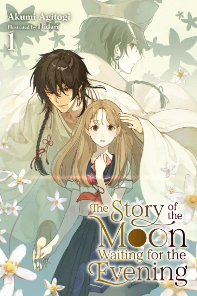 The Story of the Moon Waiting for the Evening - Vol. 1 (Light Novel)