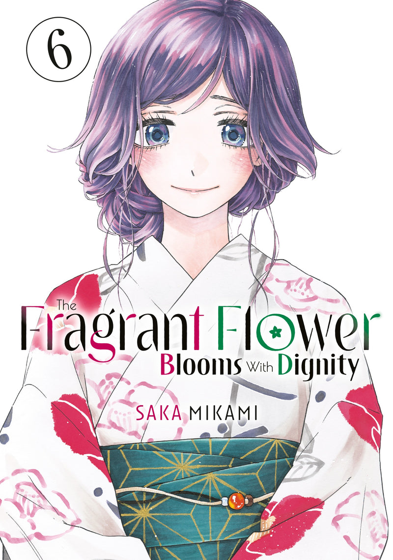 The Fragrant Flower Blooms With Dignity - Vol. 6