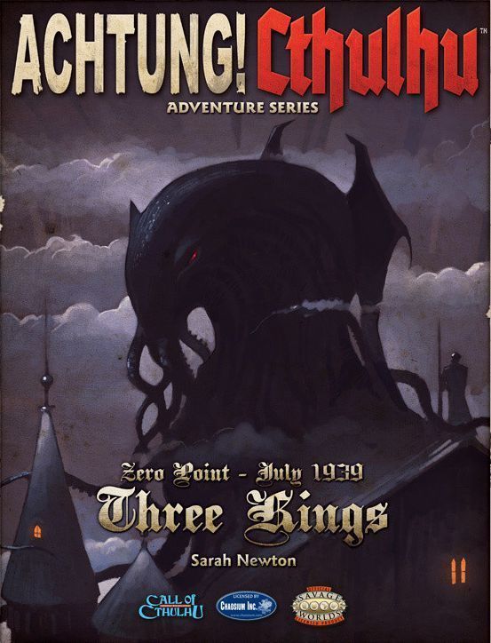 Achtung Cthulhu Zero Point Three Kings 1939