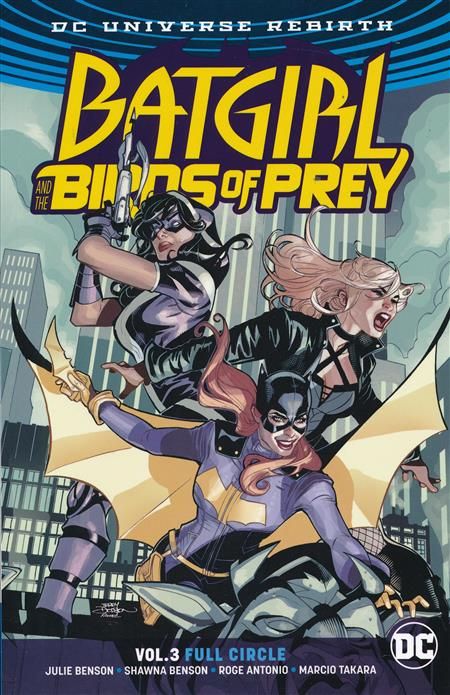 BATGIRL & THE BIRDS OF PREY TP VOL 03 FULL CIRCLE REBIRTH