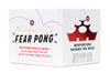 Fear Pong Internet Famous Refreshed