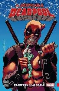 Image DESPICABLE DEADPOOL TP VOL 01 DEADPOOL KILLS CABLE
