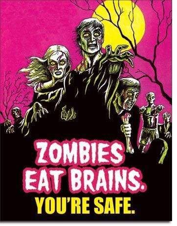 Image Zombies Eat Brains - Tin Sign