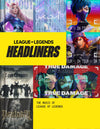 Headliners: The Music of League of Legends