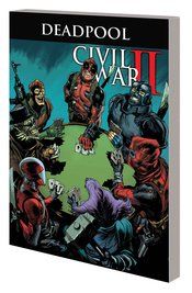 DEADPOOL WORLDS GREATEST TP VOL 05 CIVIL WAR II