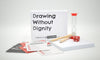 Drawing Without Dignity - Base Game