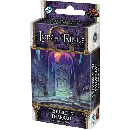 Lord of the Rings LCG Trouble in Tharbad