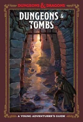 D&D - Dungeons & Tombs A Young Adventurer's Guide