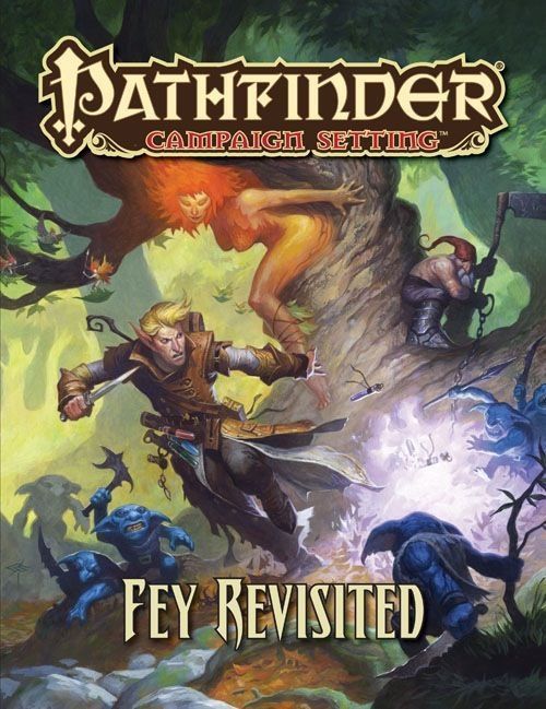 Pathfinder First Edition Fey Revisited