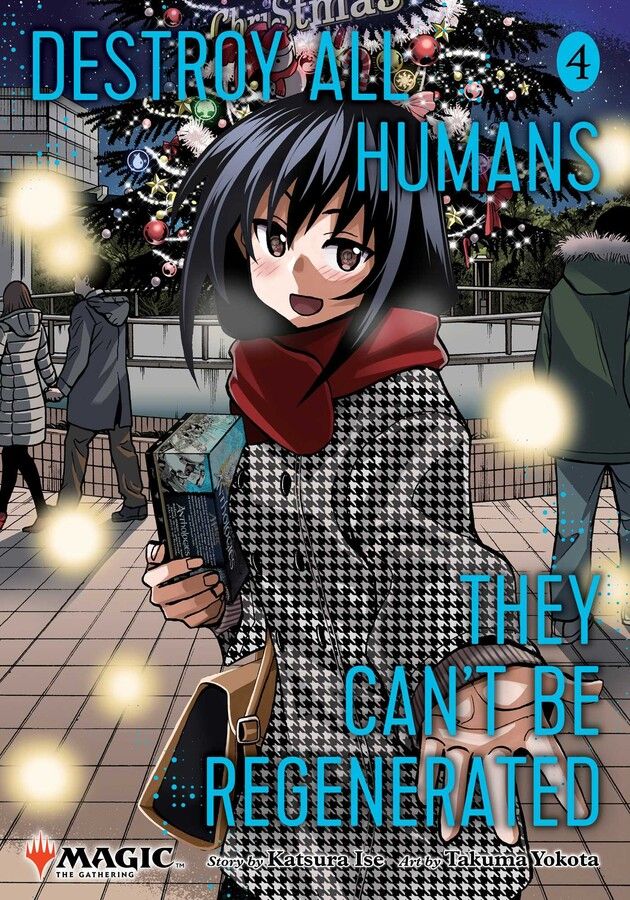 Destroy All Humans. They Can't Be Regenerated. A Magic: The Gathering Manga - Vol. 4 (Limited Edition)