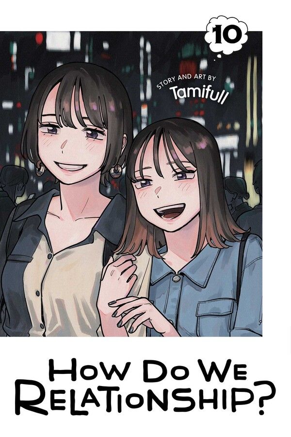 How Do We Relationship? - Vol. 10