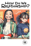 How Do We Relationship? - Vol. 11