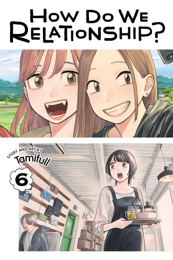 How Do We Relationship? - Vol. 6