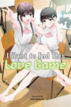 I Want to End This Love Game - Vol. 6