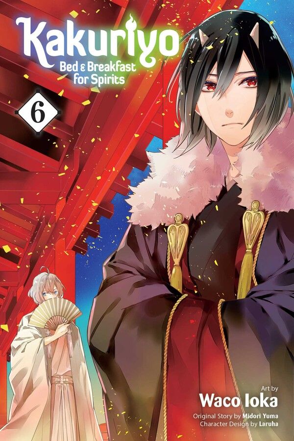 Kakuriyo: Bed & Breakfast for Spirits - Vol. 6