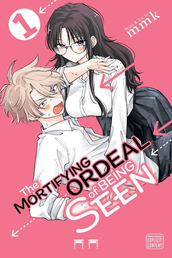 The Mortifying Ordeal of Being Seen - Vol. 1
