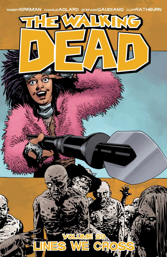 WALKING DEAD TP VOL 29 LINES WE CROSS